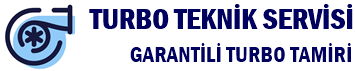 Turbo Tamiri Teknik Servisi